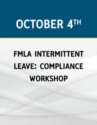 FMLA Intermittent Leave: Compliance Workshop
