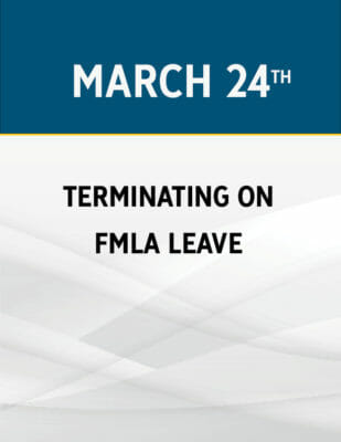 How to Legally Terminate Employees on FMLA Leave