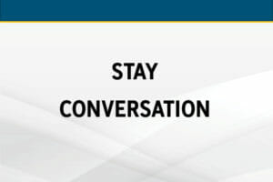 The ‘Stay Conversation’: HR’s Best Retention Tool