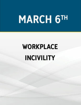 The Growing Problem of Workplace Incivility