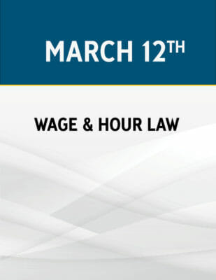 Wage & Hour Master Class