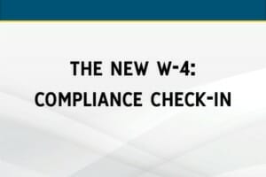 The New W-4: Compliance Check-in
