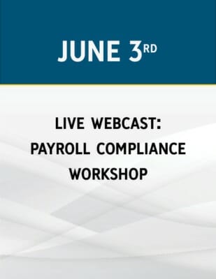 LIVE WEBCAST: Payroll Compliance Workshop