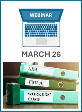 Investigating ADA, FMLA and Workers’ Comp Abuse