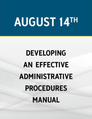 Developing an Effective Administrative Procedures Manual