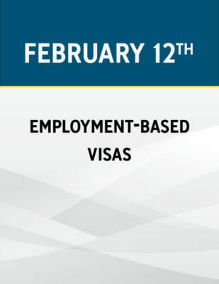 Employment-Based Visas: New Rules and Deadlines