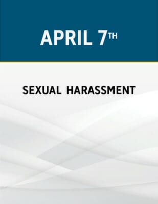 Effective Harassment Training: Prevention & Investigation in the 21st Century