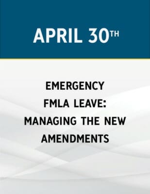 Emergency FMLA Leave: Managing the New Amendments
