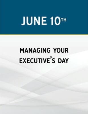 Managing Your Executive’s Day
