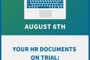 Your HR Documents on Trial: Compliance Workshop