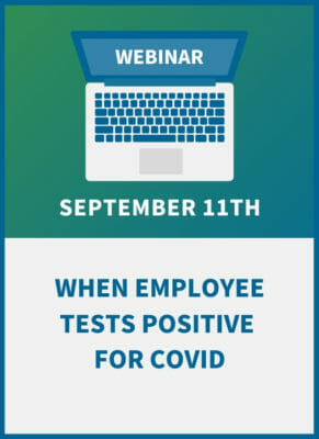 When an Employee Tests Positive for COVID