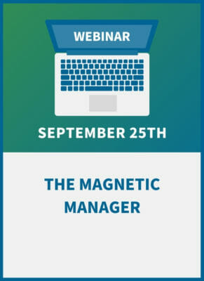 The Magnetic Manager: Becoming the Best Boss You Can Be