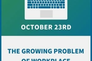 The Growing Problem of Workplace Incivility: How to Reduce Rudeness, Encourage Courtesy & create a more Professional Atmosphere