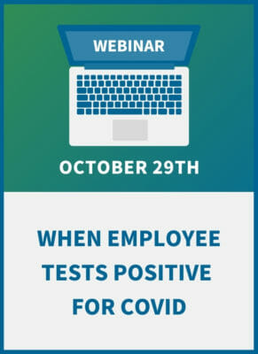 When an Employee Tests Positive for COVID