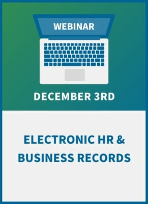Managing Your E-Records: A Compliance Workshop for HR