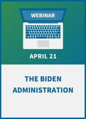 The Biden Administration & Your Workforce: Expectations for Employment Law