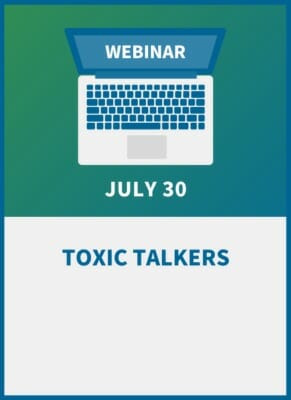 Managing Toxic Talkers