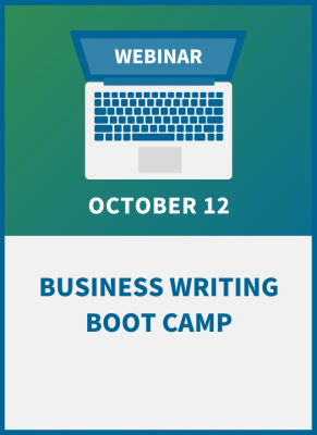 Business Writing Boot Camp: Lessons in Power, Precision & Persuasion