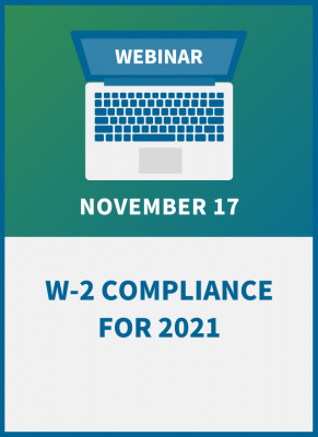 W-2 Compliance for 2021: What Payroll Needs to Know