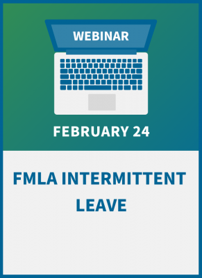 FMLA Intermittent Leave: Compliance Workshop