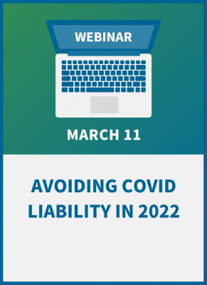 Avoiding COVID Liability in 2022: An HR Workshop