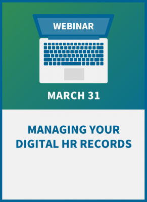 Managing Your Digital HR Records: A Compliance Workshop