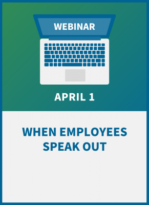 When Employees Speak Out: Managing the Rise in Worker Activism
