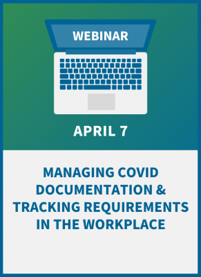 Managing COVID Documentation and Tracking Requirements in the Workplace