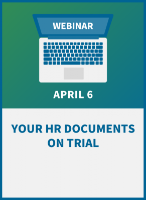 Your HR Documents on Trial: A 2022 Compliance Check-Up