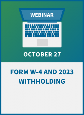 Form W-4 and 2023 Withholding: Compliance Training for Payroll and HR
