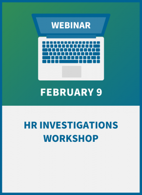 HR Investigations Workshop: A Guide to Legal & Effective Inquiries