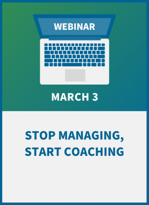 Stop Managing, Start Coaching: The Coaching Manager’s Playbook