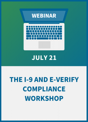 The I-9 and E-Verify Compliance Workshop