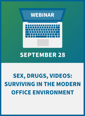 Sex, Drugs, Videos: Surviving in the Modern Office Environment