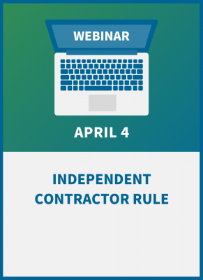 Independent Contractor Rule: Comply Now or Pay the Price