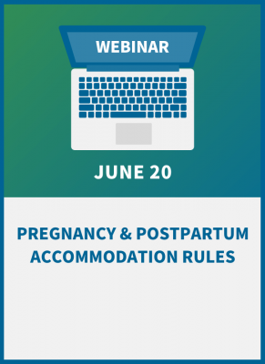 Complying with Final Pregnancy and Postpartum Accommodation Rules