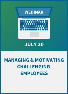 Managing & Motivating the 7 Most Challenging Employee Types