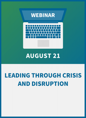 Leading Through Crisis and Disruption